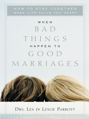 cover image of When Bad Things Happen to Good Marriages
